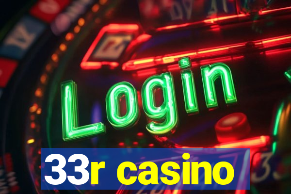 33r casino