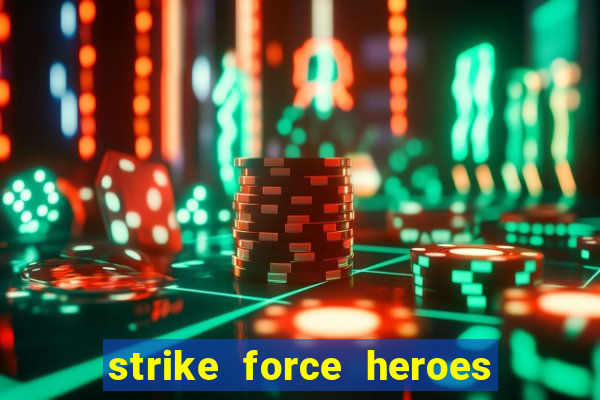 strike force heroes 2 hacked