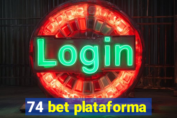 74 bet plataforma