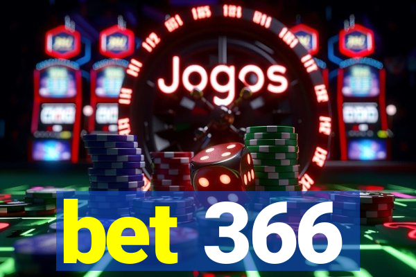 bet 366