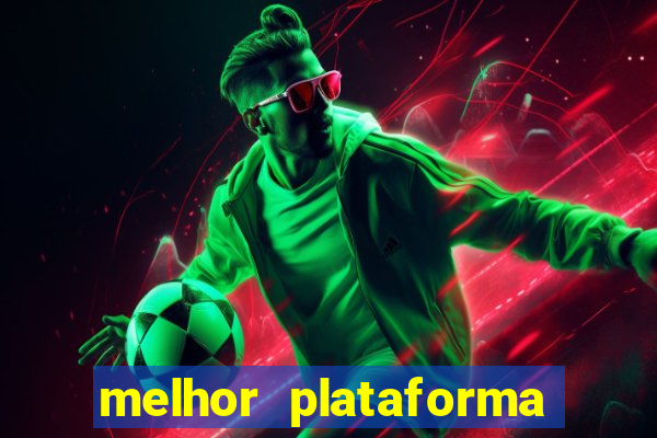 melhor plataforma de cassino online