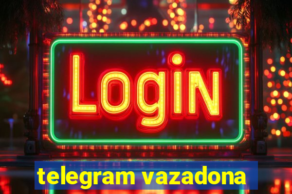 telegram vazadona