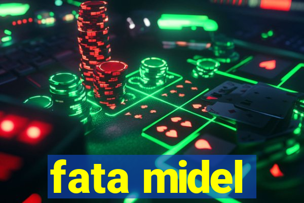 fata midel