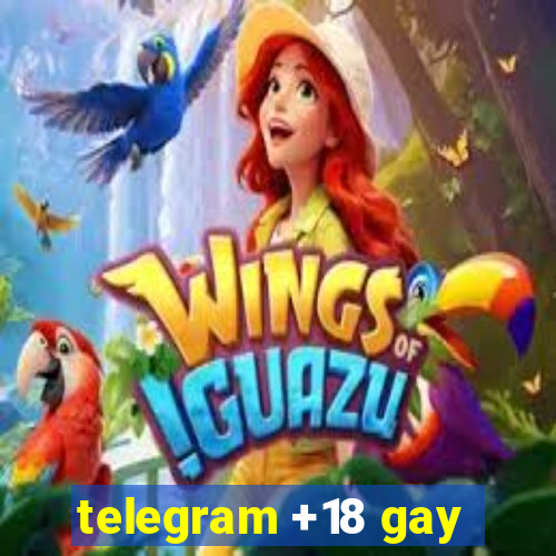 telegram +18 gay