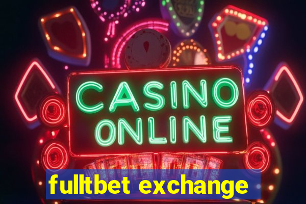 fulltbet exchange