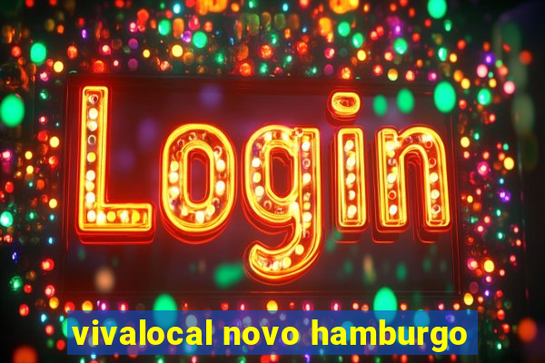 vivalocal novo hamburgo