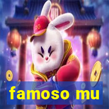 famoso mu