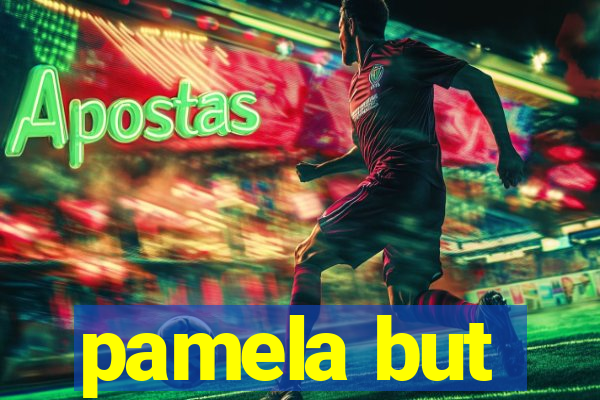 pamela but