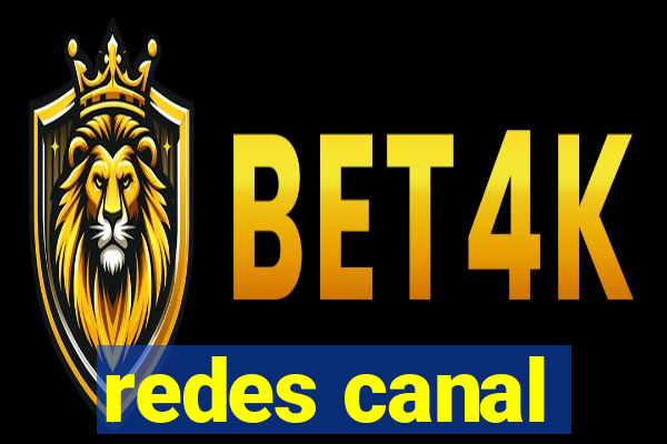 redes canal