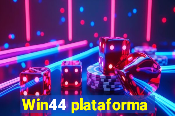 Win44 plataforma