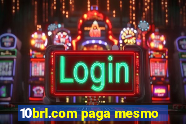 10brl.com paga mesmo