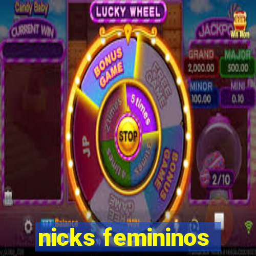 nicks femininos