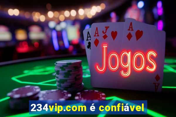 234vip.com é confiável