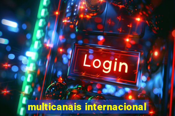 multicanais internacional