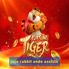 jojo rabbit onde assistir