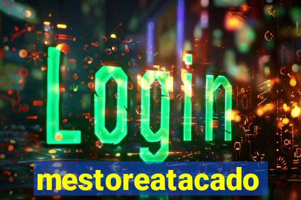 mestoreatacado