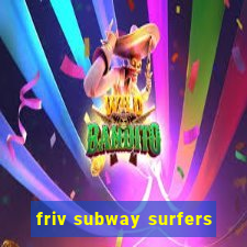 friv subway surfers