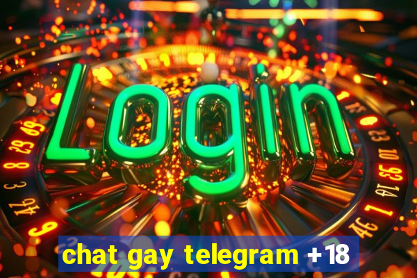 chat gay telegram +18