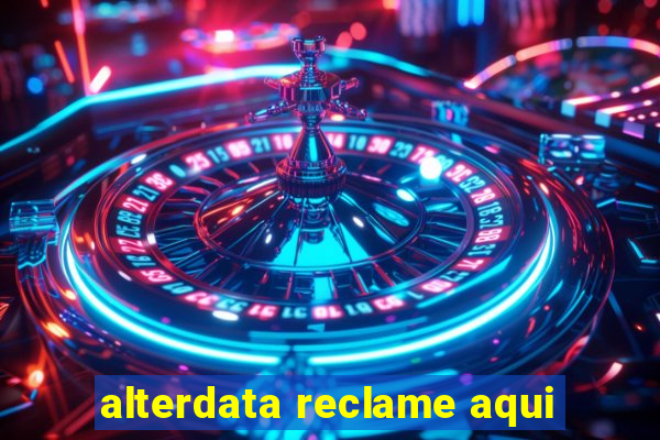 alterdata reclame aqui