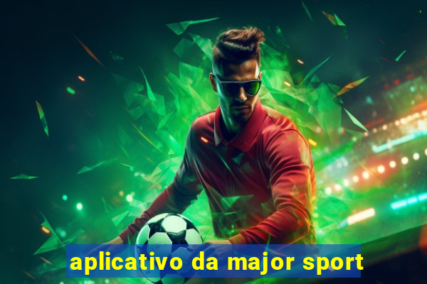 aplicativo da major sport