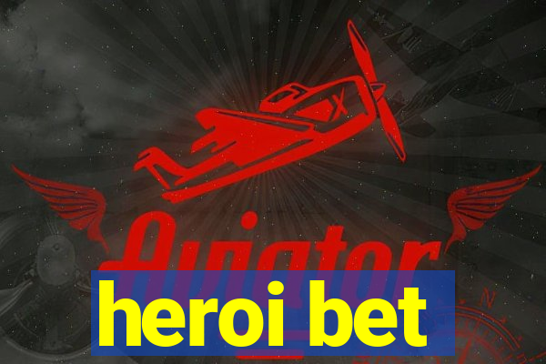 heroi bet