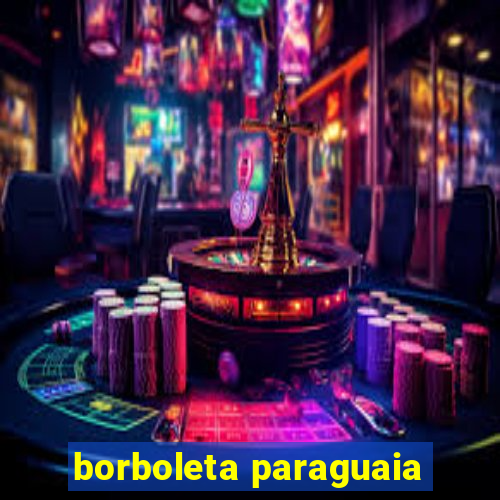 borboleta paraguaia