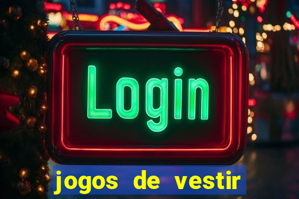 jogos de vestir click jogos