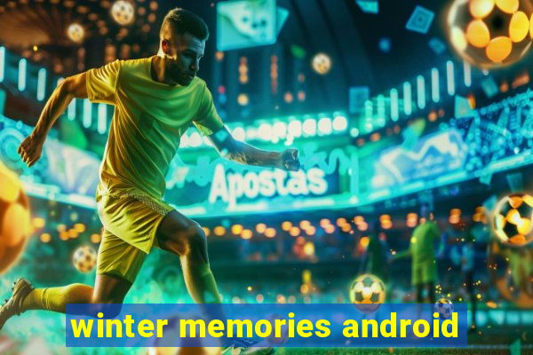 winter memories android