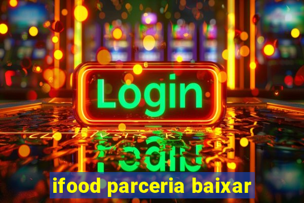 ifood parceria baixar