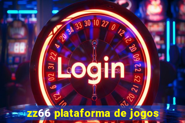 zz66 plataforma de jogos