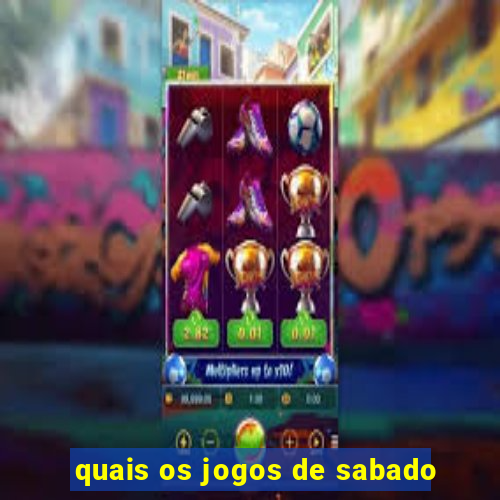 quais os jogos de sabado