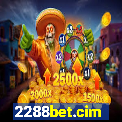 2288bet.cim