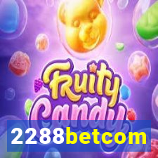 2288betcom