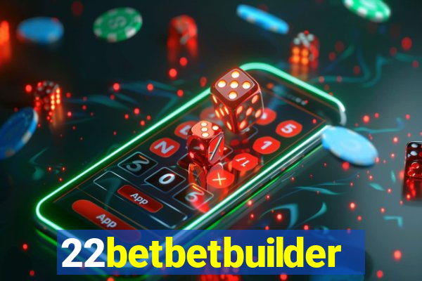 22betbetbuilder