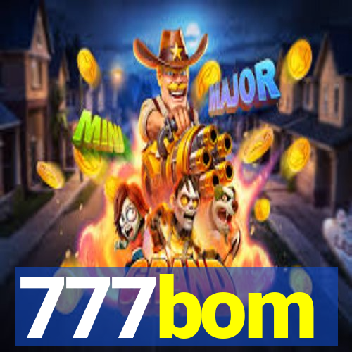 777bom