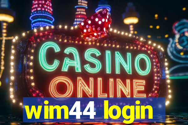 wim44 login