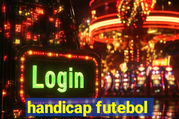 handicap futebol