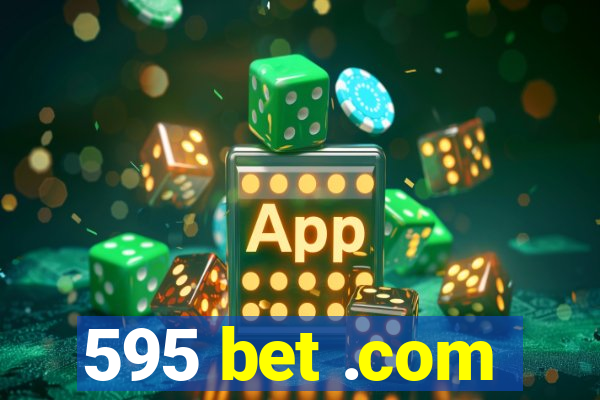 595 bet .com