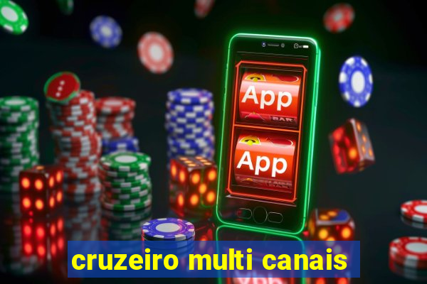 cruzeiro multi canais