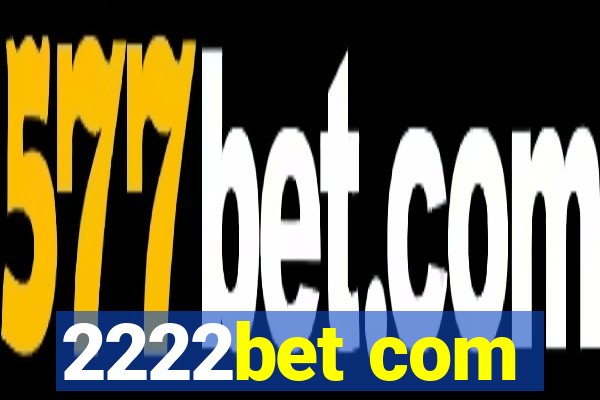 2222bet com