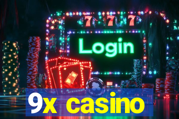 9x casino