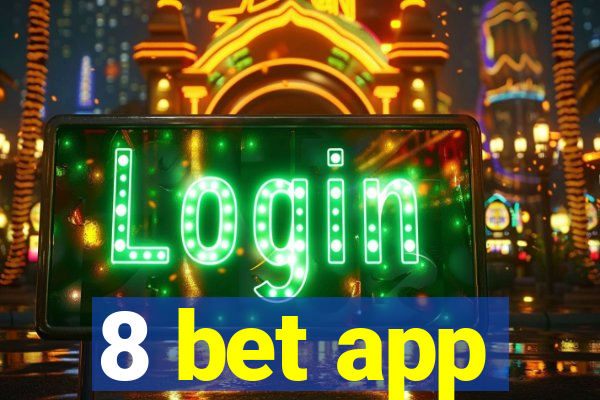 8 bet app