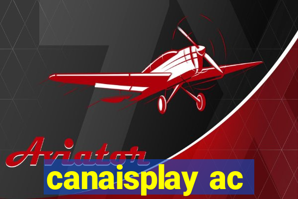 canaisplay ac