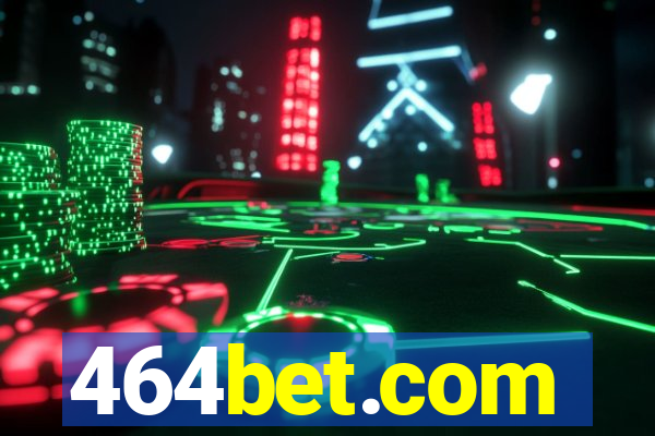 464bet.com