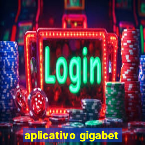 aplicativo gigabet