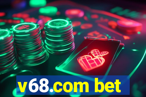 v68.com bet