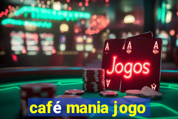 café mania jogo