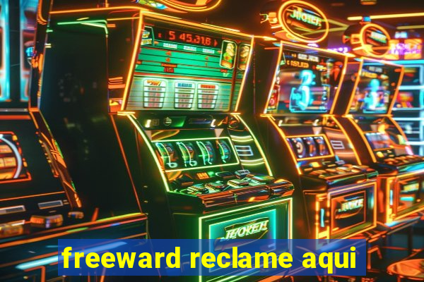 freeward reclame aqui