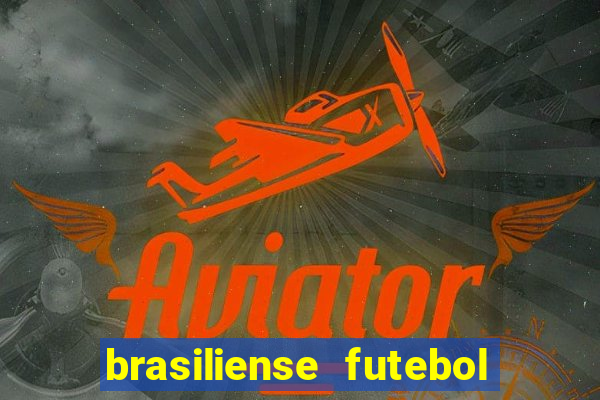 brasiliense futebol clube maior de 18