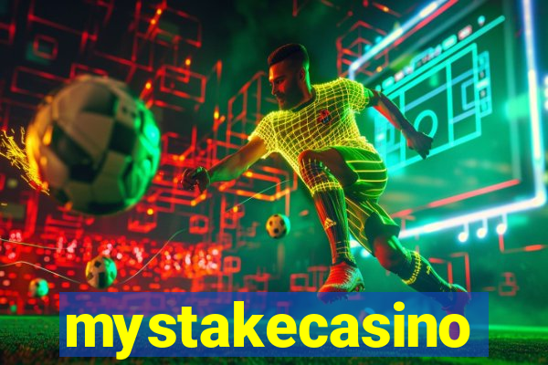 mystakecasino